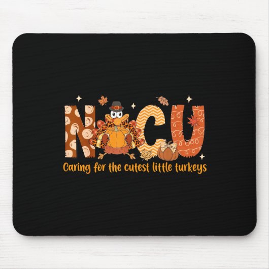 Caring For The Cutest Turkeys Nicu Nurse Thanksgiv マウスパッド (正面)