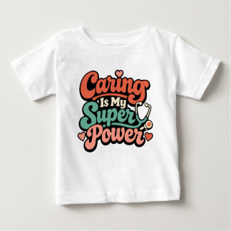 Caring Is My Superpower Nurse ベビーTシャツ