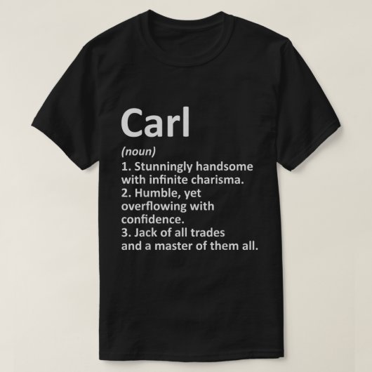 CARL定義パーソナライズされた名おもしろい誕生日G Tシャツ (デザイン正面)