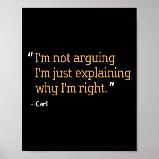Carl Gift Quote Funny Birthday Personalized Name I ポスター (正面)