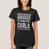 Carlaもし最初は何をしようとしない Tシャツ (正面)