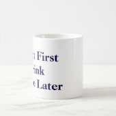 Carlton Lasiterの"シュートは最初に" Psychを襲います コーヒーマグカップ (中央)