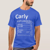 Carly Nutrition Personalized Name Funny Idea frien Tシャツ (正面)