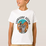 Carnivore Keeper Tシャツ