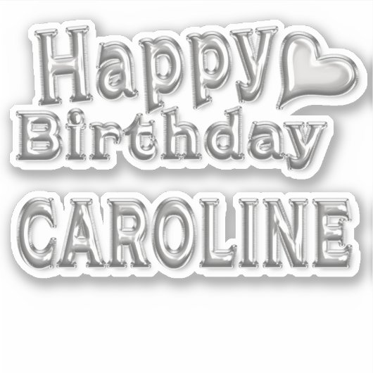 Caroline Happy Birthday silver Aufkleber Sticker シール (正面)