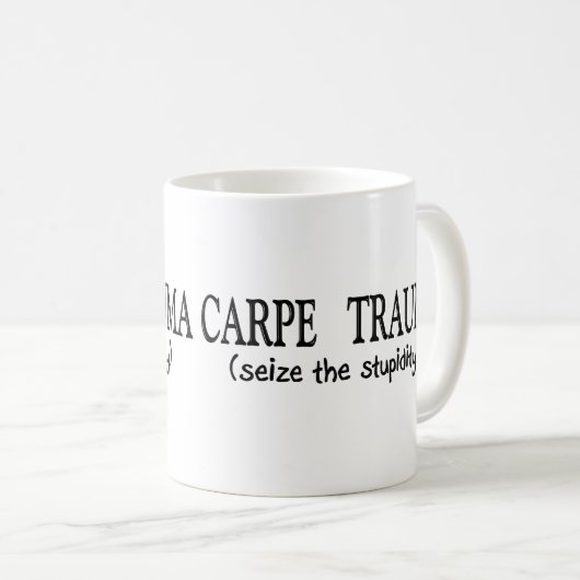 Carpeの外傷(愚かさを握って下さい) コーヒーマグカップ (正面右)