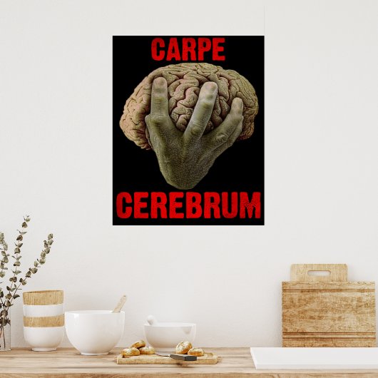 「CARPE CEREBRUM」ポスター ポスター (キッチン)