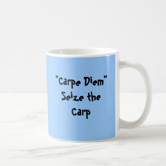 "Carpe Diem "はコイを握ります コーヒーマグカップ