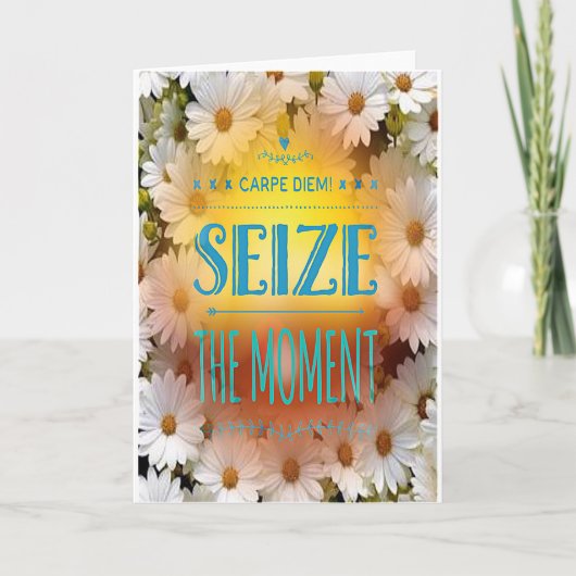 "Carpe Diem" – モーメント誕生日カードを押収 カード (正面)