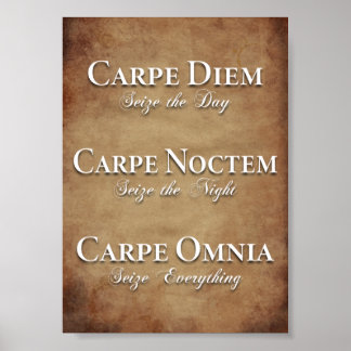 Carpe Diem, Carpe Noctem, Carpe Omnia ポスター