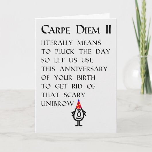 Carpe Diem II おもしろい 誕生日お祝い ポエム カード (正面)