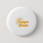 Carpe Diem Sunrise Premium  缶バッジ (正面)