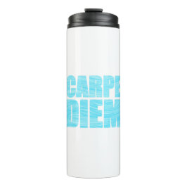 Carpe Diem Thermal Tumbler タンブラー