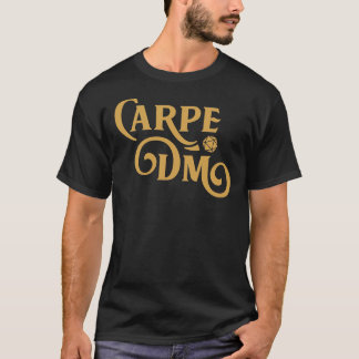 Carpe DM Dungeon Master Tabletop RPG Gaming Essent Tシャツ