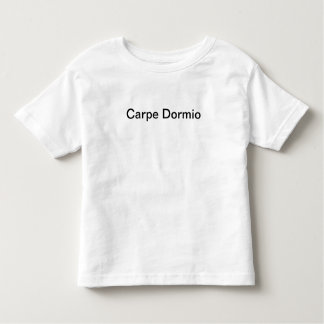 Carpe Dormio (昼寝を握って下さい) トドラーTシャツ