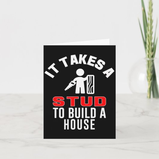 Carpenter Funny It Takes A Stud To Build A House G カード (正面)