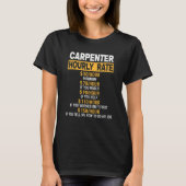 Carpenter Hourly Rate Construction Worker Joiner R Tシャツ (正面)
