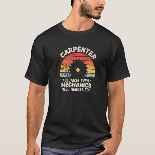 carpenter woodwork  carpentry woodworker for men tシャツ (正面)