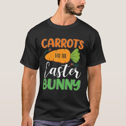 Carrots For The Easter Bunny Eggs Hunt Carrot Rabb Tシャツ (正面)