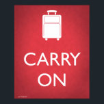 Carry On Luggage Funny Poster ポスター<br><div class="desc">It's a bit cheeky. And a bit stupid. But it's funny too. Add a little fun to your decor with this fun parody poster poking fun at the Keep Calm and Carry On posters that are springing up everywhere. And remember to keep calm when the idiot in front of you...</div>