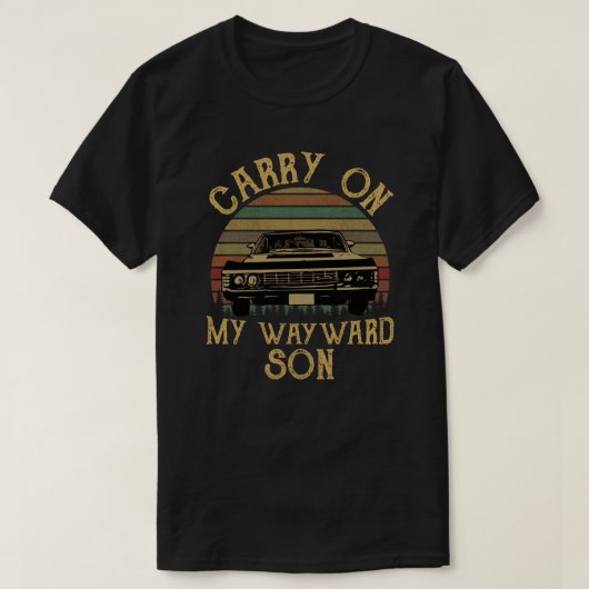 Carry On Wayward Son Tシャツ (デザイン正面)