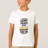 Carry Peace Like Sunlight Tシャツ (正面)