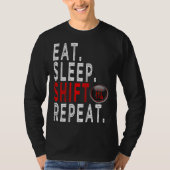 Cars Enthusiasts eat sleep Shift Repeat Tシャツ (正面)