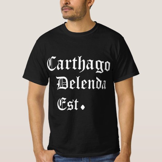 Carthago Delenda Est  Carthage Must Be Destroyed Tシャツ (正面)