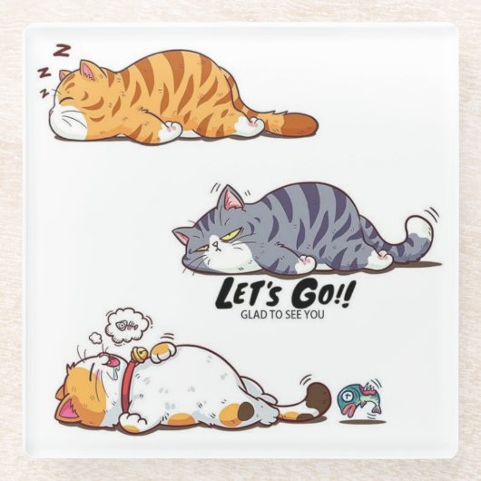 Cartoon Cats "LET’S GO!!" Coaster ガラスコースター (正面)