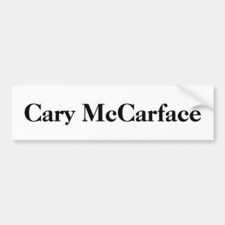 Cary McCarface バンパーステッカー