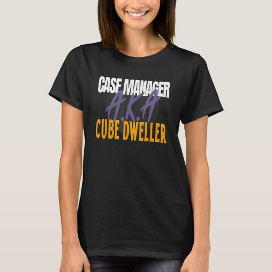 Case Manager A K A Cube Dweller Management Tシャツ (正面)