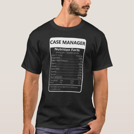 Case Manager Nutrition Facts Sarcastic Graphic Tシャツ (正面)
