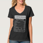 Caseworker Nutrition Facts Sarcastic Graphic Tシャツ (正面)