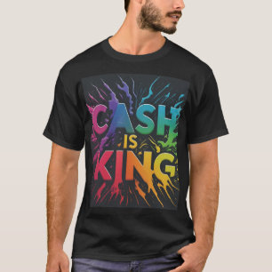 Cash in King Tシャツ