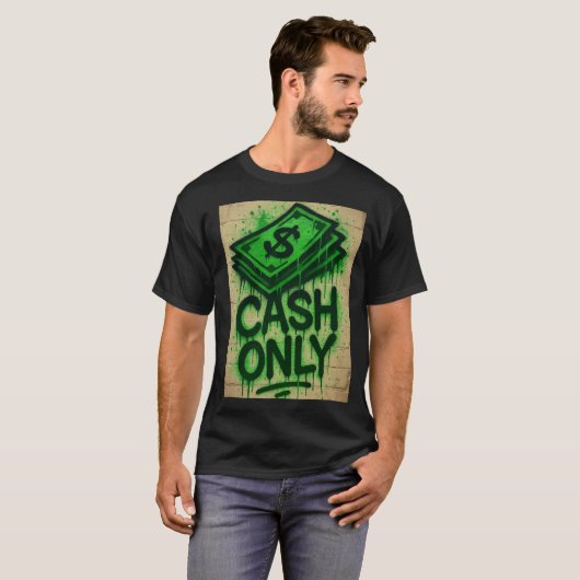 Cash Only Graffiti Style Spray - Shirt  Tシャツ (正面フル)