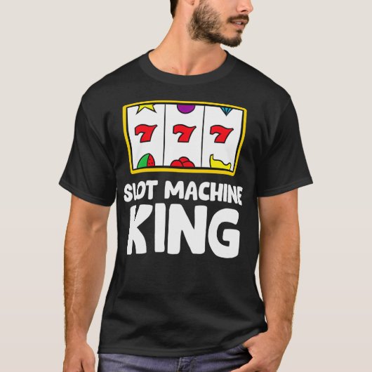 Casino Gambling Slot Machine King  Tシャツ (正面)
