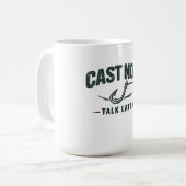 Cast Now-Talk Later- Fishing T-shirt コーヒーマグカップ (正面左)