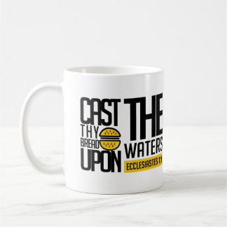 Cast thy bread upon the waters: コーヒーマグカップ