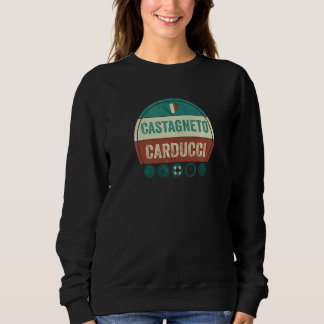 Castagneto Carducci Tuscany Italy Holiday Souvenir スウェットシャツ