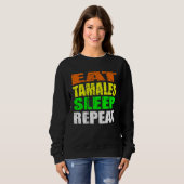 Casual Yet Edgy Eat Tamales Sleep Again New Mexico スウェットシャツ (正面フル)
