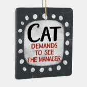 Catがマネージャの表示を要求するオーナメント セラミックオーナメント (右)