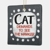 Catがマネージャの表示を要求するオーナメント セラミックオーナメント (左)