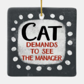 Catがマネージャの表示を要求するオーナメント セラミックオーナメント (裏面)