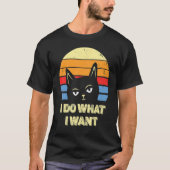 Cat   2022 Retro Cat I Do What I Want Cat 15 Tシャツ (正面)