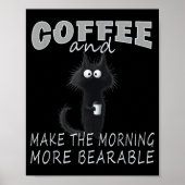 Cat And Coffee Tee Design, Funny-cat Morning Humor ポスター (正面)