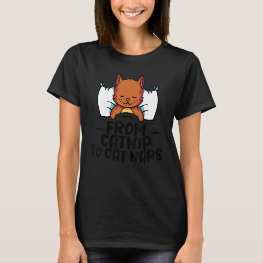 Cat Animal Pet Store From catnip to cat naps Tシャツ (正面)