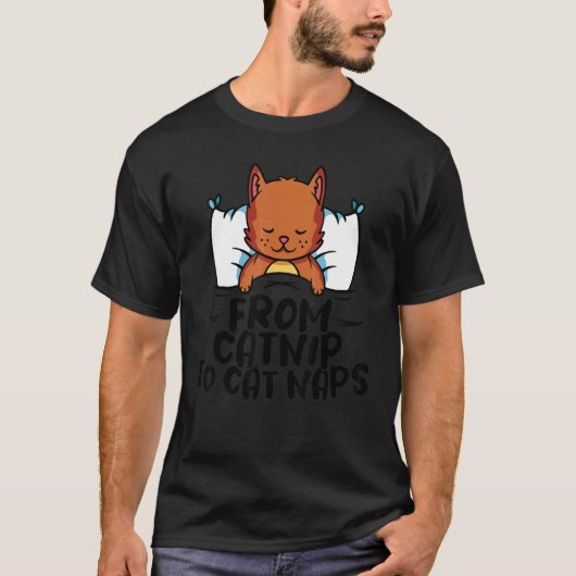 Cat Animal Pet Store From catnip to cat naps Tシャツ (正面)