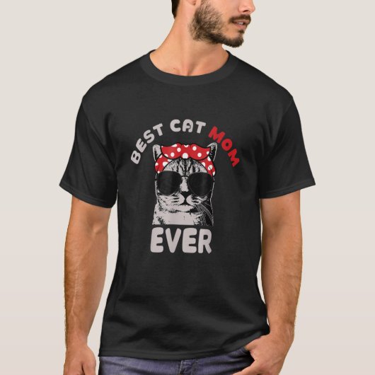 Cat Best Cat Mom Ever Graphics Tシャツ (正面)