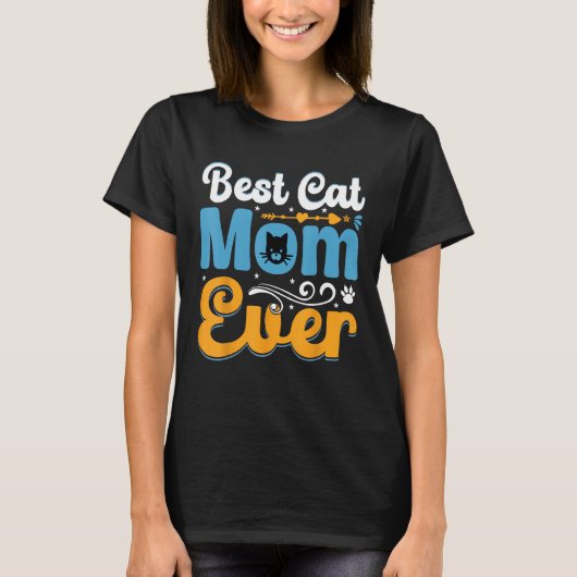 Cat Best Cat Mom Ever Meow Cat Mothers Day Tシャツ (正面)