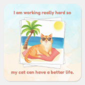 Cat Better Life Sticker スクエアシール (正面)